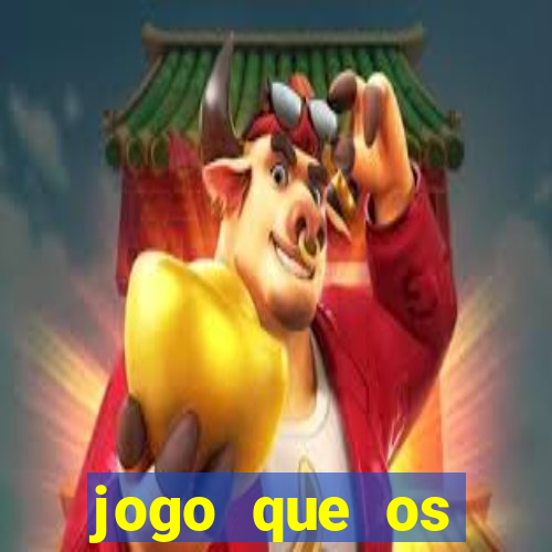 jogo que os famosos jogam para ganhar dinheiro